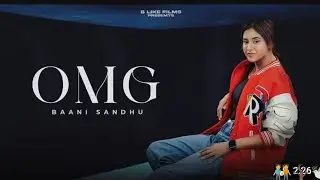  OMG ( official Video)Baani sandhu | Kaptaan Omg song, lol music, omg, Latest song, New punjabi song