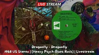 Live Psych: Dragonfly - Dragonfly (1968 Colorado, US) | Heavy Psych / Blues Rock