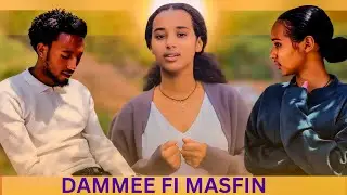 🛑MASFIN MAALIIF DAMMEE WAAME?DAMMEEF MASFIN WAL ARGAN🤔