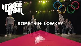 Somethin' Lowkey - Ultimate Brawl 2019