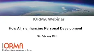 IORMA Webinar : How AI is enhancing Personal Development