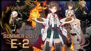 Летнее мероприятие KanColle 2017: лучшие моменты E-2 от Зака