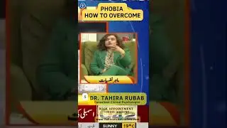 PHOBIA (HOW TO OVERCOME) #tahirarubab Book Appointment 092311-4482787 #mentalhealthproblems