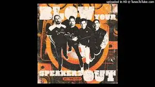 Big Time Rush - Blow Your Speakers Out (Re-Recorded Fitered Instrumental)