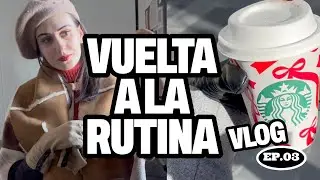 Así es mi VUELTA A LA RUTINA después de vacaciones | Vlog #03