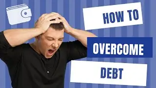 How to overcome  debt
