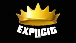 Welcome! I'm KingExplicit!