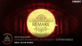 Eduard Nygma feat. Dj Joaking - Controversia (Prod. Rigor Mortis)