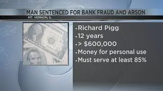 Former vice president of Mt. Vernon bank sentenced in bank fraud, arson case