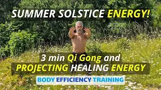 Sharing the SUMMER SOLSTICE Energy for Healing and Revitalising | Qi Gong
