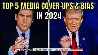 TOP FIVE 2024 Media Bias & Cover-up Moments&hellip;
