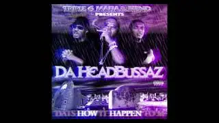 Da Headbussaz - Ruffest Niggaz out | slowed n chopped