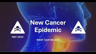 New Cancer Epidemic - 2023