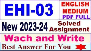 EHI 03 solved assignment 2023-24 in english / ehi 03 solved assignment 2024 / ignou ehi 03