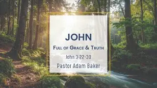 Full of Grace and Truth: The Greater One