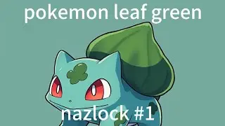 Pokemon leaf green nazlock #1 начало первые шаги