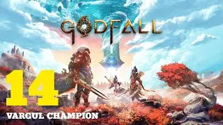 GODFALL (2020) - Gameplay Walkthough #14: Vargul Champion - PC 60FPS