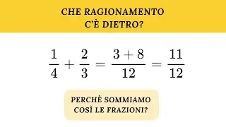 Perché le frazioni si sommano così?