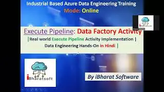 Real world Execute Pipeline Activity Implementation | Data Engineering Hands-On in Hindi #adf