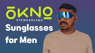 Unboxing & First Impressions OKNO Sunglasses for Men | By Eyewearlabs