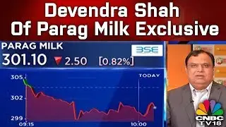 Govt's 10% Export Incentive Is A Golden Opportunity, Says Devendra Shah Of Parag Milk | CNBC-TV18