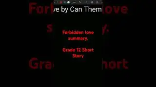 forbidden Love summary Grade 12 short story