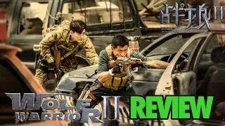 Wolf Warriors 2 (战狼) Review - TMP Day 2