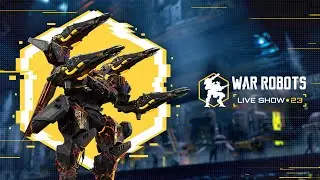 War Robots LIVE SHOW 2023 – Titan Pilots, Ultimate Spectre, Yamantau and more!