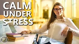 How To Stay Calm And Relaxed Under Pressure For Your Personal Growth