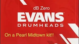 Evans dB Zero drum heads update!!