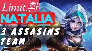 3 Assasins Team | [Rank 1 Natalia] Natalia Gameplay and Build By Limit 환Mobile Legends
