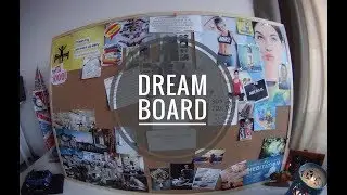 DREAM BOARD | КАК СДЕЛАТЬ СВОЮ ДОСКУ ЖЕЛАНИЙ