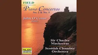 Field: Piano Concerto No. 3 in E-Flat Major, H. 32: III. Rondo. Tempo di polacca