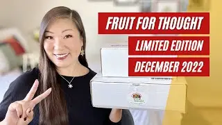 2 Fruit for Thought Boxes: Sugar and Spice and Everything Nice Limited Edition & December 2022