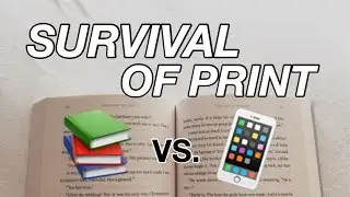 Survival of Print: Books vs. Technology