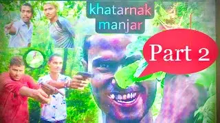 KHATARNAK MANJAR Part 2 ख़तरनाक जंगल का डॉक्टर Ankush Rawat #ankushrawat#A2h#myvideoankushrawat ❤️❤️