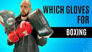 Which gloves should you use for boxing: beginner to advanced