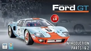 Ford GT '69 - 1/8 scale DeAgostini - Introduction - Parts 1 & 2