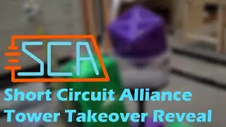 Short Circuit Alliance Tower Takeover Reveal
