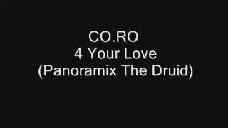 CO.RO - 4 Your Love (Panoramix The Druid)