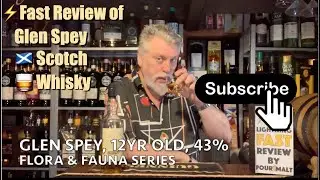 ⚡️Fast Review of Glen Spey, 12yr old, 40% Flora & Fauna 🏴󠁧󠁢󠁳󠁣󠁴󠁿🥃