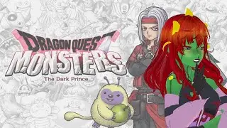 [VOD] PT.3//Dragon Quest Monsters: The Dark Prince