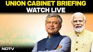 Cabinet Briefing LIVE | Union Cabinet briefing by I&B Minister Ashwini Vaishnaw | BJP News