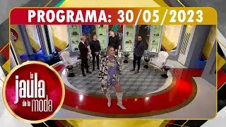 La Jaula de la moda - Programa 30/05/23 - Invitada Rocío Vivas