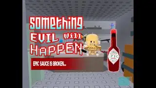 Epic Sauce Is Broken. (S.E.W.H)