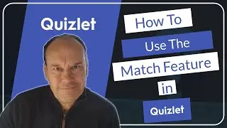 Quizlet Video 10 - How To Use The Match Feature