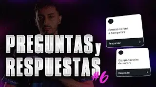 &iquest;Equipo favorito del CS2? &iquest;Pensaste en volver a competir PRO? | PREGUNTAS y RESPUESTAS #6