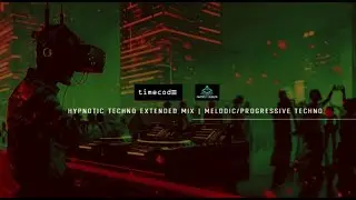 🎶 Timecode :Hypnotic techno extended mix, melodic/progressive techno,..underground dj set2026 🎶