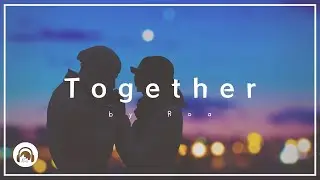 Roa - Together 【Official】