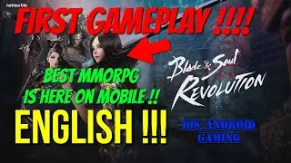 Blade And Soul Revolution : ENGLISH !!! First GamePlay !!! High Graphic !!! Forcemaster !! Android!